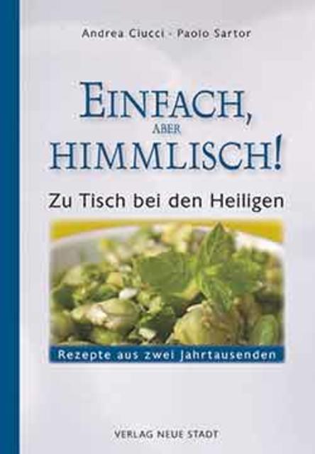 Andrea Ciucci, Paolo Sartor: „Einfach, aber himmlisch! | Foto: Verlag Neue Stadt