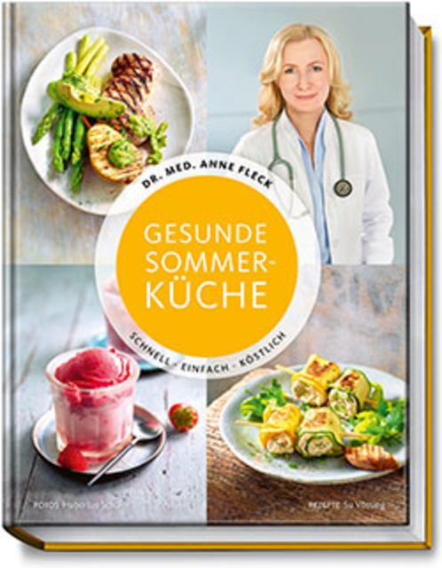 „Gesunde Sommerküche“ von Anne Fleck (Rezepte: Su Vössing Fotos: Hubertus Schüler), Becker Joest Volk Verlag, 192 Seiten | Foto: Becker Joest Volk Verlag