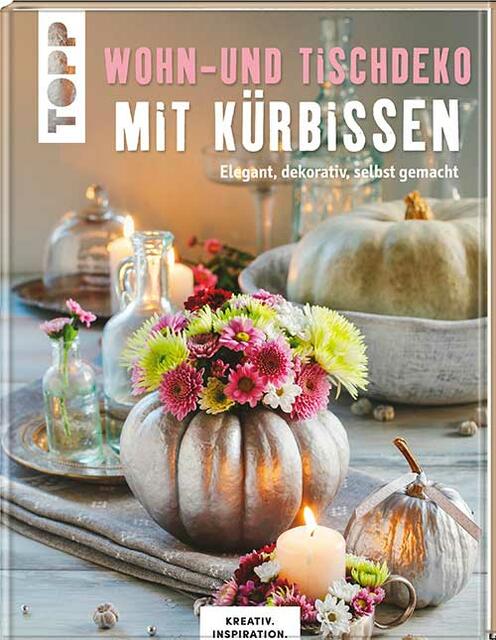 Wohn- und Tischdeko mit Kürbissen. | Foto: frechverlag