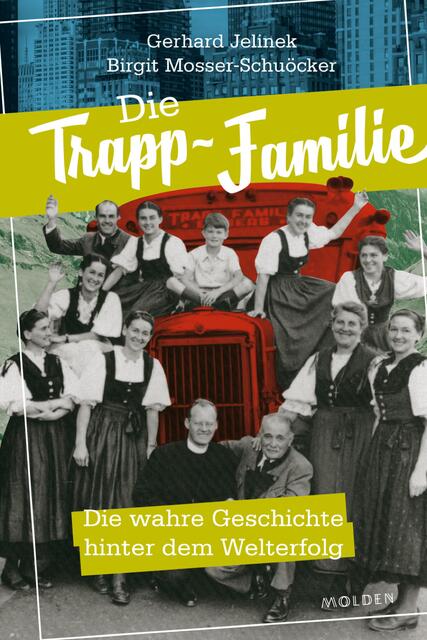 Es ist ein „Geschichtsbuch“ im besten Sinne, dass das Autorenteam Birgit Mosser-Schuöcker und Gerhard Jelinek mit „Die Trapp-Familie. Die wahre Geschichte hinter dem Welterfolg“ vorgelegt hat. Auch die „dunklen Seiten“ im Familiengefüge werden klar angesprochen. Spannend, gut lesbar und bis ins Detail recherchiert. | Foto: Molden Verlag