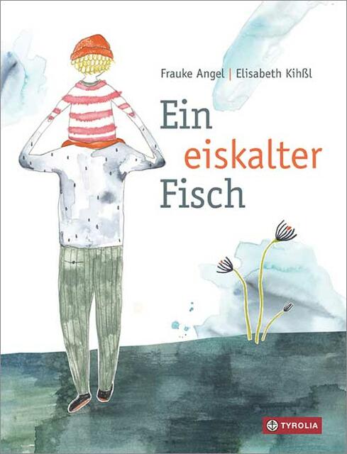 Frauke Angel / Elisabeth Kihßl, Ein eiskalter Fisch | Foto: Tyrolia Verlag