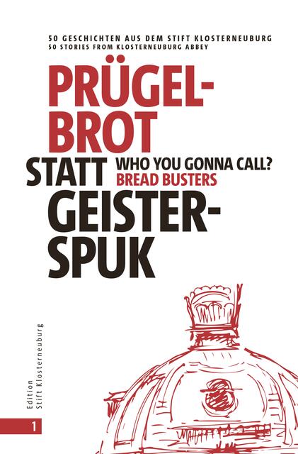Prügelbrot statt Geisterspuk - Who you gonna call Bread Busters?
50 Geschichten aus dem Stift Klosterneuburg.
112 Seiten, Deutsch/Englisch, Delta X Verlag,
ISBN: 978-3-903229-26-6.