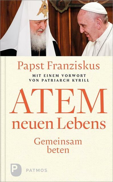 Papst Franziskus, Atem neuen Lebens. Gemeinsam beten.
Mit einem Vorwort von Patriarch Kyrill,
Patmos-Verlag,
ISBN: 978-3-8436-1162-6,