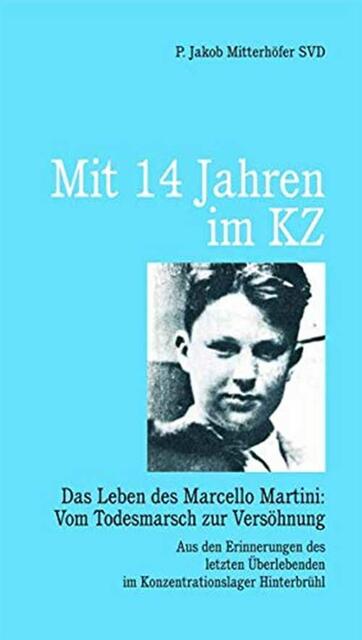 Das Leben des Marcello Martini | Foto: P. Jakob Mitterhöfer SVD