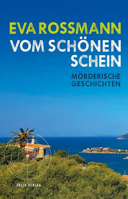 Eva Rossmann - Vom schönen Schein. Mörderische Geschichten | Foto: Folio Verlag