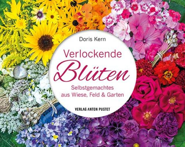 Verlockende Blüten. Selbstgemachtes aus Wiese, Feld und Garten. Doris Kern,  Verlag Anton Pustet Salzburg. ISBN: 978-3-7025-1000-8
 | Foto: Anton Pustet Salzburg