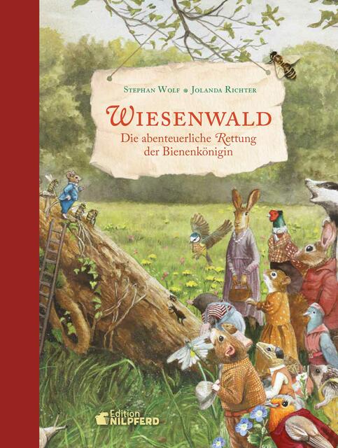 Wiesenwald
Wolf/Richter 24,95 Euro
Edition Nilpferd, G&G