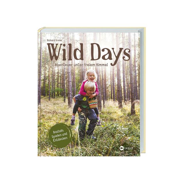 Wild Days, Richard Irvine, 22,60 Euro, LV Buch