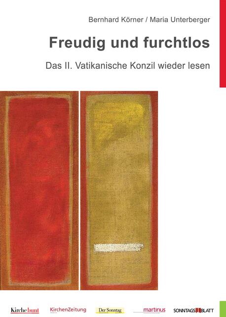 Freudig und furchtlos. Das II. Vatikanische Konzil wieder lesen. 60 Seiten, Din A4, 2 Euro.