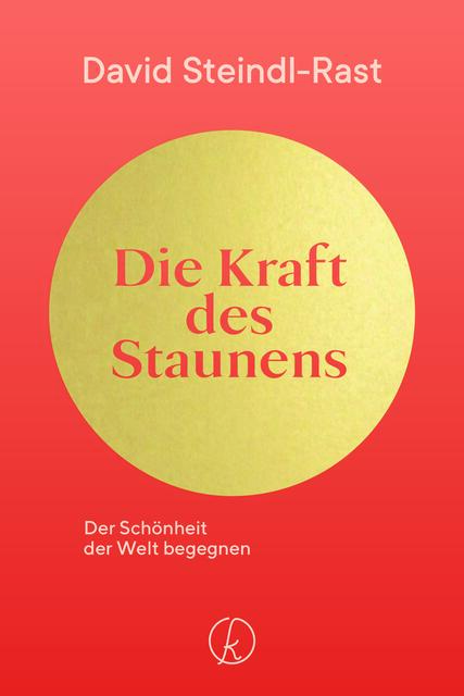 Buchtipp: Die Kraft des Staunens. Der Schönheit der Welt begegnen, 2022, Kneip Verlag Wien, 224 Seiten, ISBN 978-3-7088-0826-0.