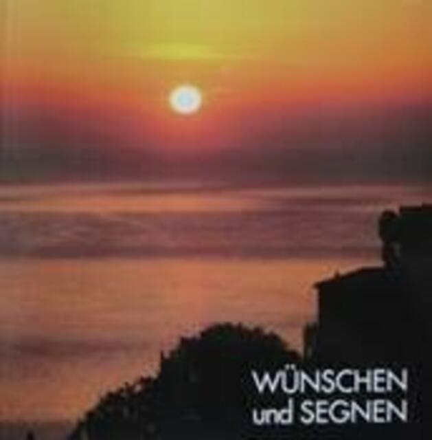 Wünschen und Segnen