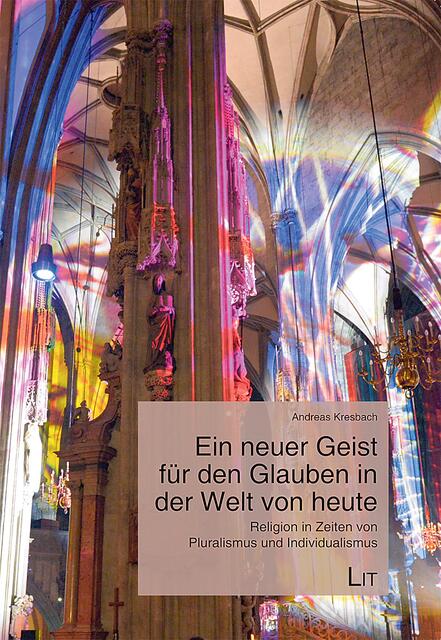 BUCHTIPP
Andreas Kresbach: Ein neuer Geist für den Glauben in der Welt von heute. Religion in Zeiten von Pluralismus und Individualismus.
LiT Verlag 2023, ISBN: 978-3-643-51146-1, 218 Seiten, broschiert, 29,90 Euro