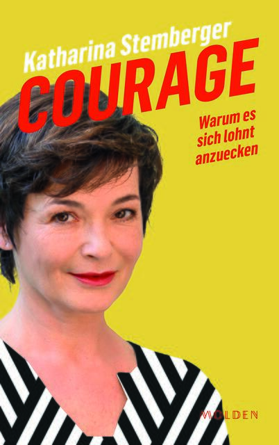 Über die Kunst, couragiert zu leben, hat Katharina Stemberger ein Buch geschrieben.  | Foto: Molden Verlag