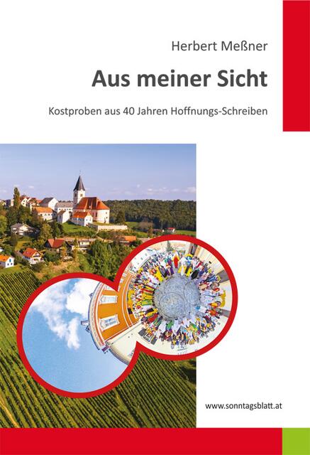 Aus fast 2000 Kommentaren „Aus meiner Sicht“ hat das Sonntagsblatt-Team viele Schätze gehoben und ein Buch als Festgabe zum 70. Geburtstag von Dr. Herbert Meßner gestaltet.