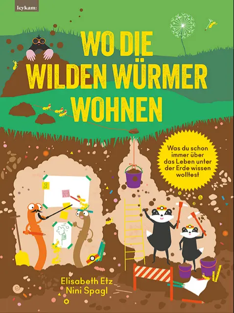 Wo die wilden Würmer wohnen

Elisabeth Etz/Nini Spagl 
Leykam Verlag
