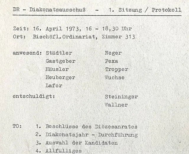 Laut Protokoll der 1. Sitzung des Diakonatsausschusses waren am 16. April 1973 auch die zukünftigen Diakone anwesend – unter ihnen Ludwig Wuchse.